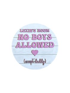 a white and pink sticker with the words lewis's room no boys allowed