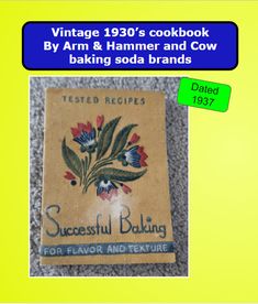 an old recipe book with the words, vintage 1950's cookbook by arm & hammer and cow baking soda brands