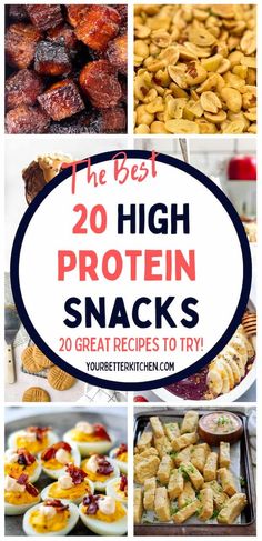 the best 20 high protein snacks that are great for snacking and desserts to try