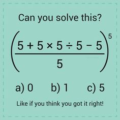 a poster with the words can you solve this? and 5x5 = 5 = 5