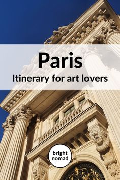 Paris for art lovers travel guide