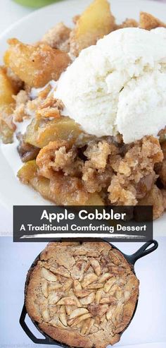 an apple cobbler and a traditional comforting dessert