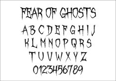 the font and numbers are drawn with black ink on white paper, which reads fear of ghosts