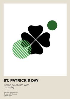 the st patrick's day poster is shown in black, green and white colors