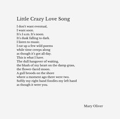 a poem written in black and white with the words'little crazy love song '