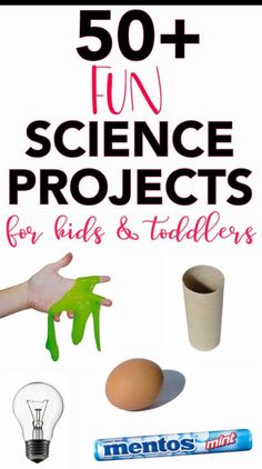 the cover of 50 fun science projects for kids and toddlers