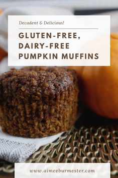 gluten - free, dairy - free pumpkin muffins with text overlay