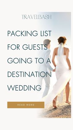 two people standing on the beach with text reading packing list for guests going to a destination wedding