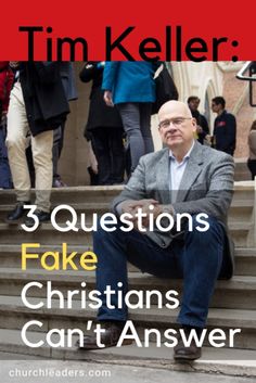 a man sitting on some steps with the words 3 questions fake christians can't answer