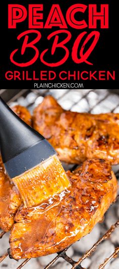 grilled chicken being brushed on the grill with a brush in it's mouth and text overlay reads peach bbq grilled chicken