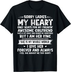 Amazon.com: Sorry ladies my heart only beats for my awesome girlfriend T-Shirt Amazing Girlfriend, My Heart, T Shirt