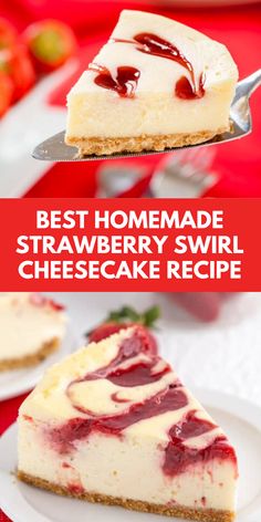 the best homemade strawberry swirl cheesecake recipe is ready to be eaten on the table