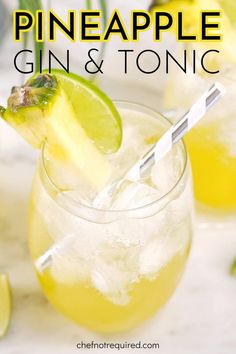 the pineapple gin and tonic is garnished with lime