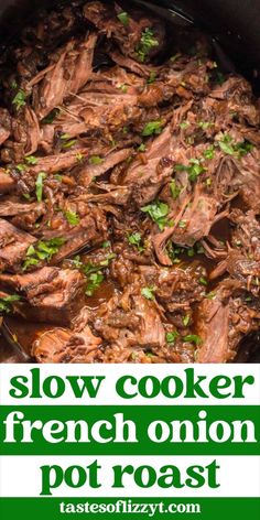 slow cooker french onion pot roast in a cast iron skillet with text overlay that reads slow cooker french onion pot roast