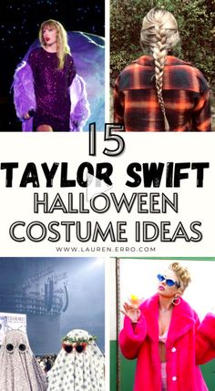 some people are wearing costumes with text overlay that reads 15 taylor swift halloween costume ideas