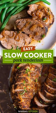 easy slow cooker pork tenderloin with green beans