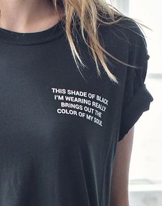 bourgeois.bohemianism. Black Soul, Black Pinterest, Look Grunge, Summer Graphic Tee, Statement Tshirt, Tumblr Fashion, Fashion Graphic