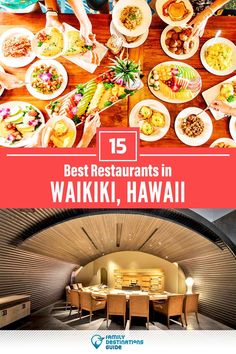 an overhead view of people eating at a restaurant with the text 15 best restaurants in waiki, hawaii