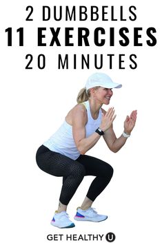 a woman squatting with the words, 2 dumbbells 11 exercises 20 minutes