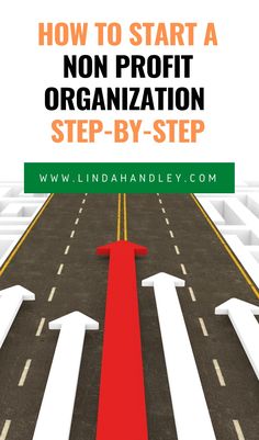 a road with arrows on it and the words how to start a non - profits organization step