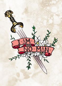 I Am No Man, Man Tattoo, The Rings, Lord Of The Rings, Tattoo Design, Tattoos, Design