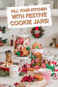 a table topped with lots of cookies and other holiday treats next to a sign that says fill your kitchen with festive cookie jars