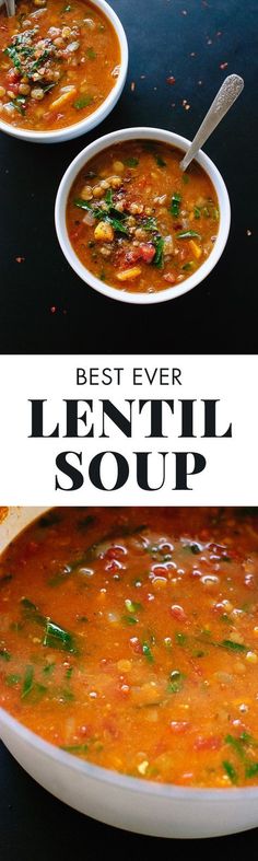 two bowls of soup with the words best ever lentil soup on top and bottom