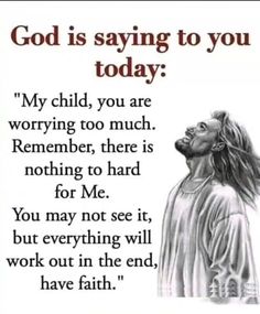 a drawing of jesus with the words god is saying to you today