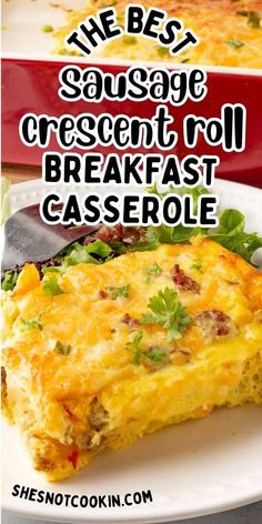 the best sausage crescent roll breakfast casserole is on a plate with a fork