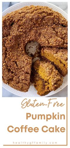 pumpkin coffee cake on a white plate with the words gluten - free pumpkin coffee cake