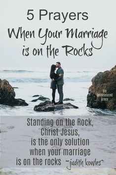 two people standing on rocks with the words 5 prayers when your marriage is on the rocks