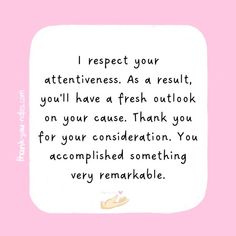 a pink and white card with the words i respect your attention as a result, you'll have a fresh outlook on your cause