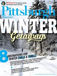 the cover of pittsburg magazine winter getaways, featuring an image of a snow covered road