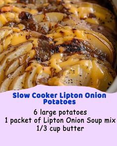 the recipe for slow cooker lipton onion potatoes is shown in a white casserole dish