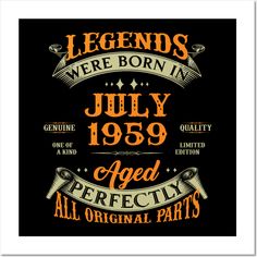 the legend is born in july 1939 aged perfectly all original parts poster print on black