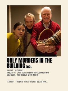 the movie poster for only murders in the building shows three people holding a basket