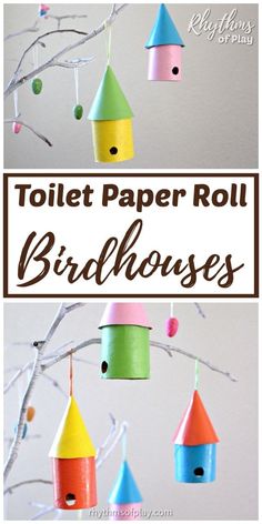 toilet paper roll birdhouses hanging from a tree with text overlay that says toilet paper roll birdhousees