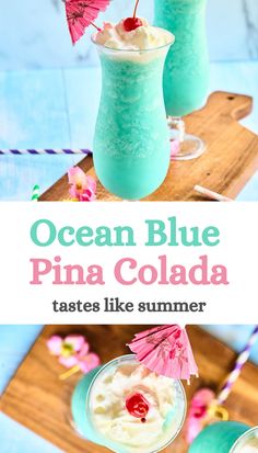 two glasses filled with ice cream next to each other on a wooden tray and the text ocean blue pina cola tastes like summer