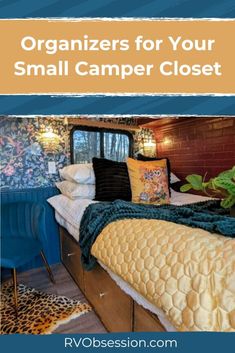 a small camper with the words organizing for your small camper closet