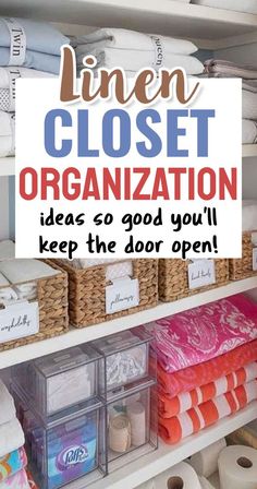 linen closet organization ideas so good you'll keep the door open