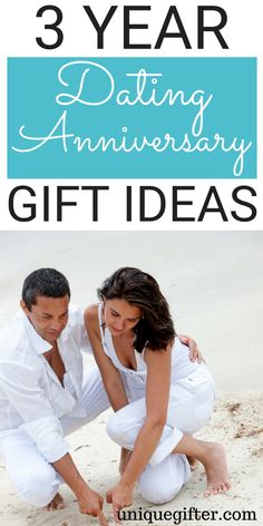 a man and woman kneeling on the beach with text overlay that reads 3 year dating anniversary gift ideas