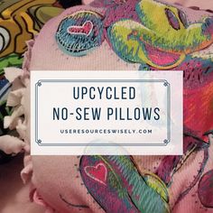 upcycled no - sew pillows with text overlay