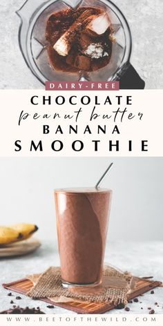 chocolate peanut butter banana smoothie in a blender with text overlay reading dairy - free chocolate peanut butter banana smoothie