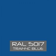 a blue background with the words ral 5017 traffic blue on it's side