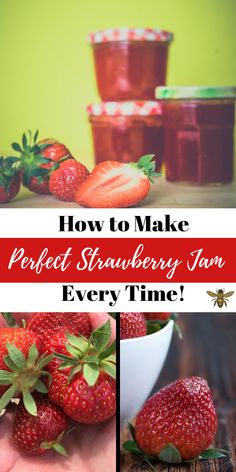 how to make perfect strawberry jam every time