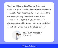 a poem written in front of a blue background with the words, i am glad i found lovecoding the course content is great covers from basics to advanced