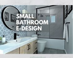 small bathroom e - design with text overlay