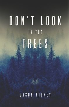 the cover of don't look in the trees