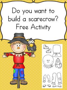 a scarecrow with an owl on his arm and the words do you want to build a scarecrow? free activity