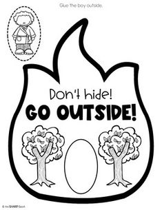 a coloring page with the words, don't hide go outside and two trees